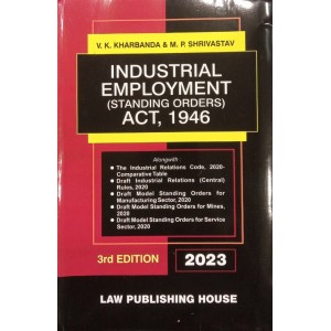 Law Publishing House's Industrial Employment (Standing Orders) Act,1946 by V. K. Kharbanda & M. P. Shrivastav